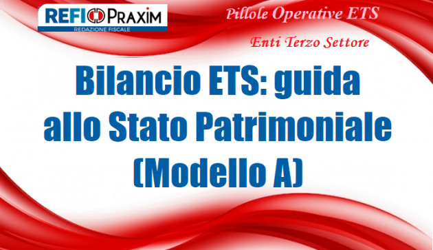 Bilancio ETS: guida allo Stato Patrimoniale (Modello A)