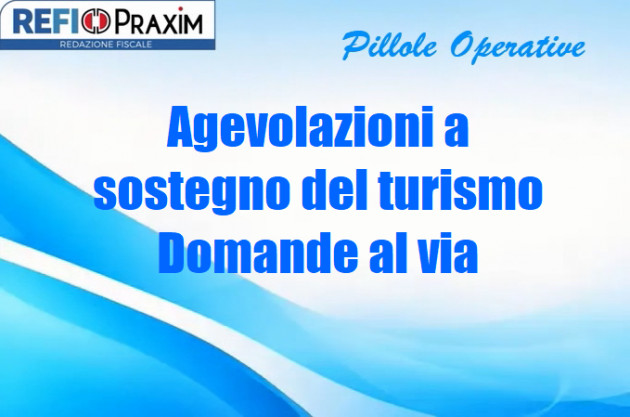 Agevolazioni a sostegno del turismo – Domande al via