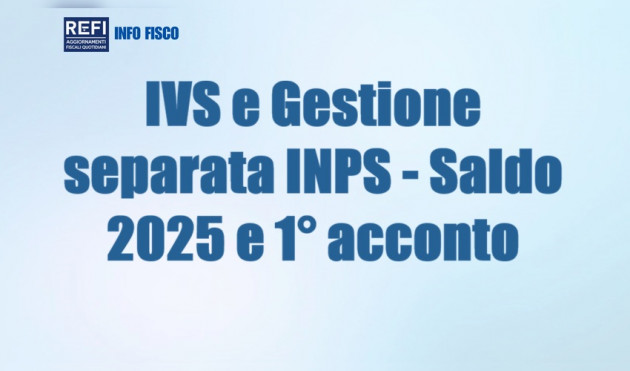 IVS e Gestione separata INPS – Saldo 2025 ed acconto 2026