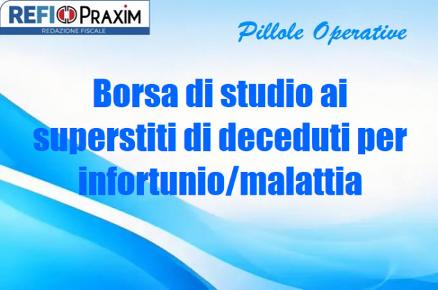 Borsa di studio ai superstiti di deceduti per infortunio/malattia