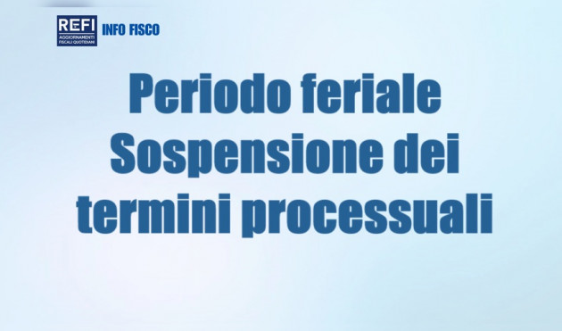 Periodo feriale - Sospensione dei termini processuali
