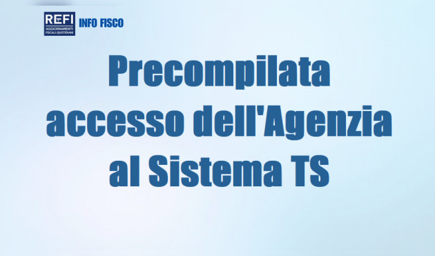 Spese sanitarie nella precompilata - Accesso dell’Agenzia al Sistema TS