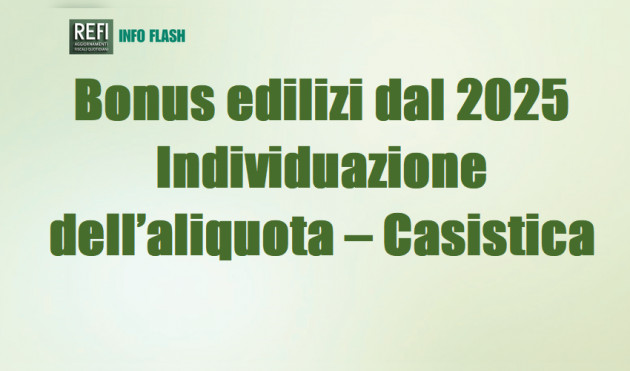 Bonus edilizi dal 2025 – Individuazione dell’aliquota - Casistica