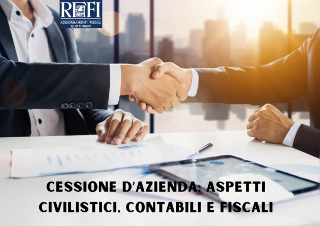 Differita - La cessione d’azienda: aspetti civilistici, contabili e fiscali
