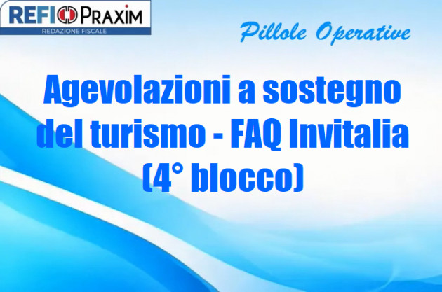 Agevolazioni a sostegno del turismo - FAQ Invitalia (4° blocco)