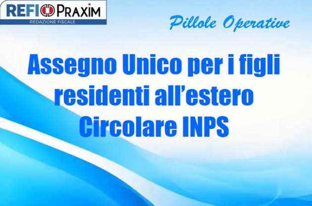 Assegno Unico per i figli residenti all’estero – Circolare INPS