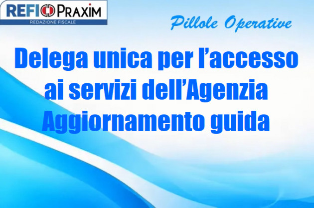 Delega unica per l’accesso ai servizi dell’Agenzia – Aggiornamento guida