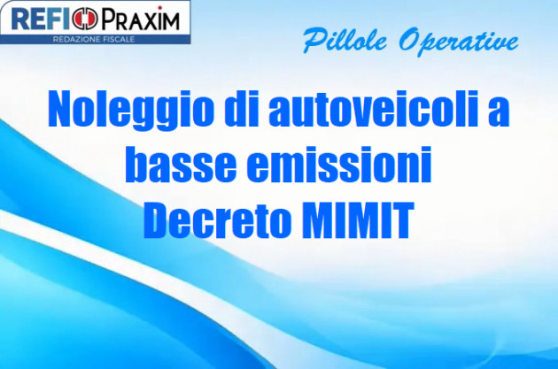 Noleggio di autoveicoli a basse emissioni – Decreto MIMIT
