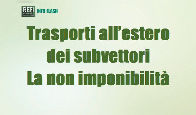 Trasporti all’estero dei subvettori – Ritornata la non imponibilità