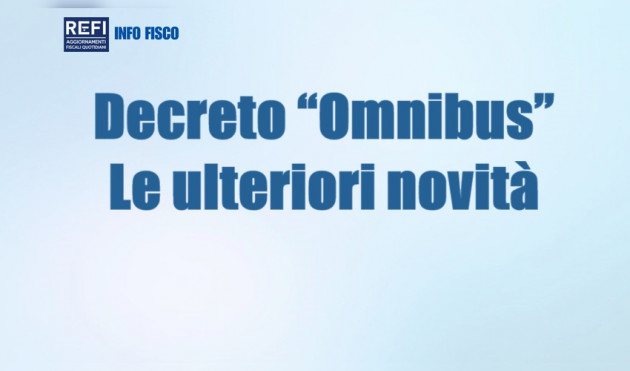 Decreto “omnibus” – Le ulteriori novità