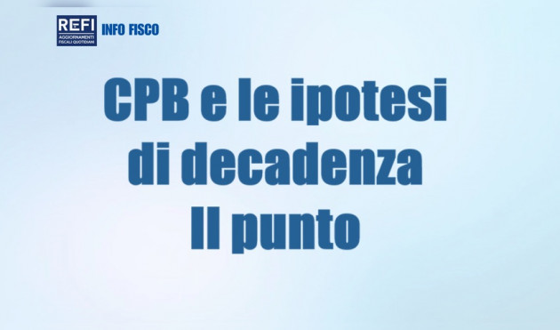 CPB e le ipotesi di decadenza – Il punto
