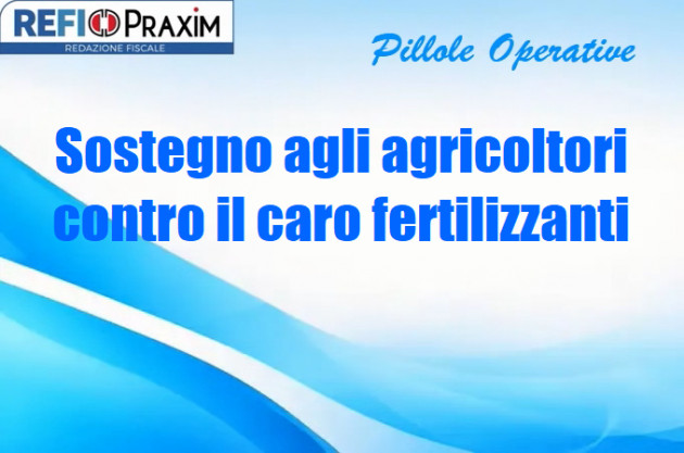 Sostegno agli agricoltori contro il caro fertilizzanti