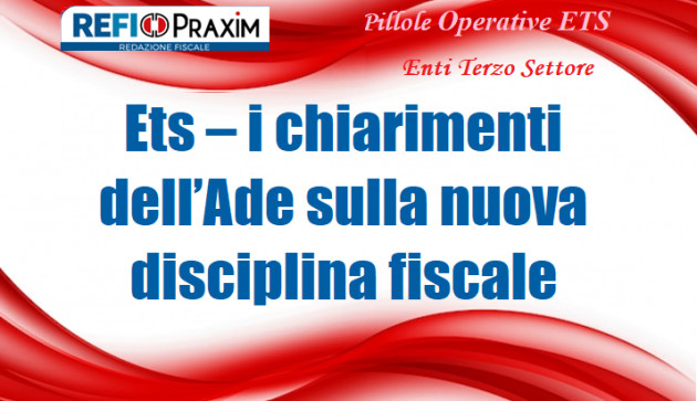ETS – I chiarimenti dell’Agenzia delle Entrate sulla nuova disciplina fiscale