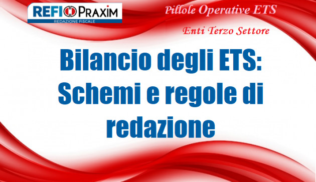 Bilancio degli ETS: Schemi e regole di redazione