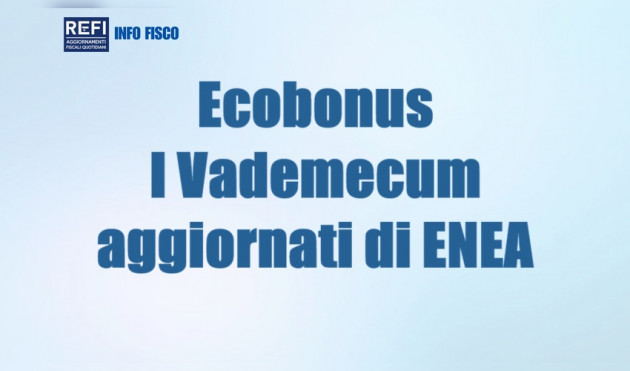 Ecobonus – I Vademecum aggiornati di ENEA