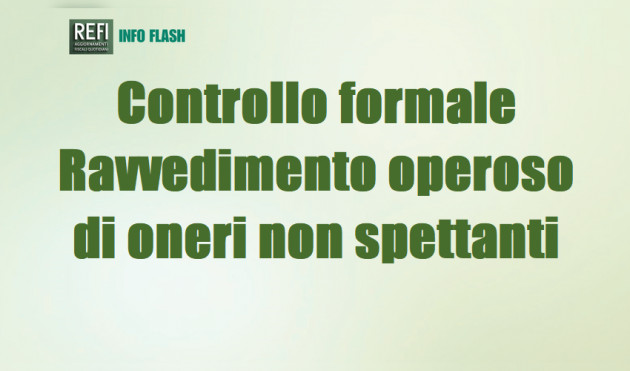 Controllo formale - Ravvedimento operoso di oneri non spettanti