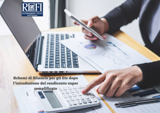 Gli schemi di Bilancio per gli Ets dopo l’introduzione del rendiconto super semplificato