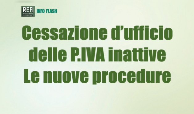 Cessazione d’ufficio delle Partite IVA inattive - Le nuove procedure