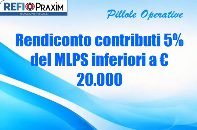 Rendiconto contributi 5% del MLPS inferiori a € 20.000