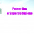 Patent Box e Superdeduzione