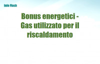Bonus energetici - Gas utilizzato per il riscaldamento